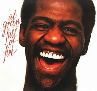 Al Green - Full of Fire (1976) [Reissue 2016]