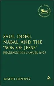 Saul, Doeg, Nabal, and the "Son of Jesse": Readings in 1 Samuel 16-25