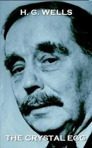 «The Crystal Egg» by H.G. Wells
