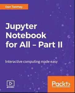 Jupyter Notebook for All – Part II