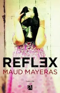 Maud Mayeras, "Reflex"