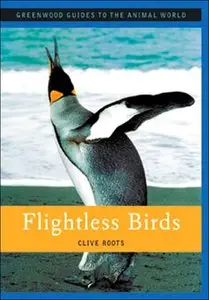 Flightless Birds – Greenwood Guides to the Animal World (repost)