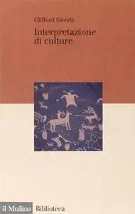 Clifford Geertz, "Interpretazione di culture"