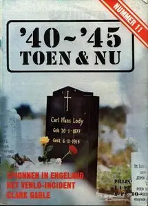 Spionnen in Engeland het venlo-incident Clark Gable (40-45 Toen & Nu №11)