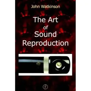 The Art of Sound Reproduction (Repost)
