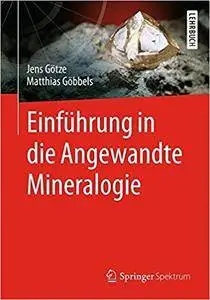 Einführung in die Angewandte Mineralogie