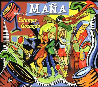 Maña - Estamos Gozando  (2009)