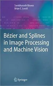 Bézier and Splines in Image Processing and Machine Vision (Repost)