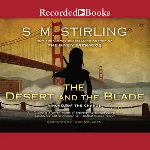 «The Desert and the Blade» by S.M. Stirling