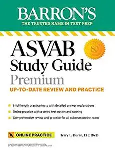 ASVAB Study Guide Premium: 6 Practice Tests + Comprehensive Review + Online Practice (Barron's Test Prep)