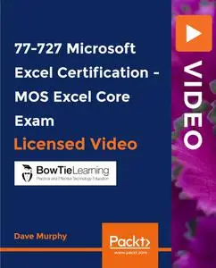 77-727 Microsoft Excel Certification - MOS Excel Core Exam