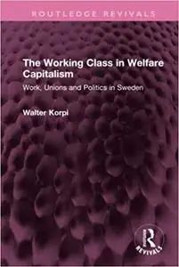 The Working Class in Welfare Capitalism