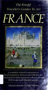 The Knopf Traveler's Guides to Art: France