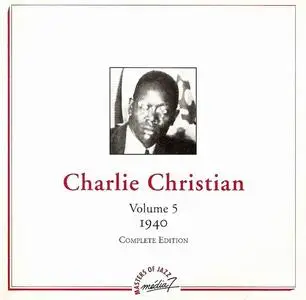 Charlie Christian - Volume 5 - 1940 (1994)