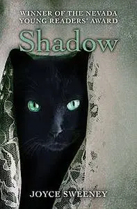 «Shadow» by Joyce Sweeney