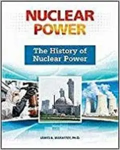 The History of Nuclear Power [Repost]