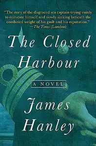 «The Closed Harbour» by James Hanley