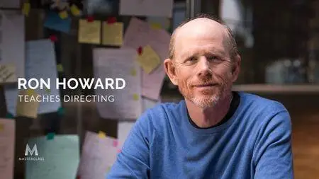 MasterClass - Ron Howard Teaches Directing