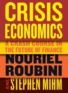 Crisis Economics: A Crash Course in the Future of Finance (Audiobook) (repost)