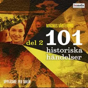 «101 historiska händelser, del 2» by Magnus Västerbro