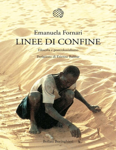 Emanuela Fornari - Linee di confine. Filosofia e postcolonialismo (2011)