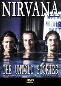 "Nirvana : The Untold Stories" (2003)