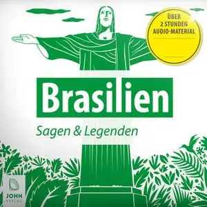 «Brasilien: Sagen und Legenden» by Patrick Wolfmar,Paul Ehrenreich