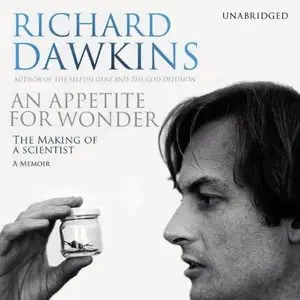 An Appetite For Wonder: The Making of a Scientist (Audiobook)
