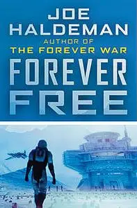 «Forever Free» by Joe Haldeman