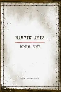 «Brun sne» by Martin Amis