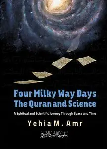 Four Milky Way Days, The Quran and Science