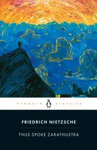 Thus Spoke Zarathustra (Penguin Classics)