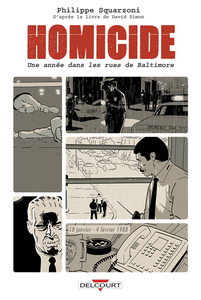 Homicide - Une Année dans les Rues de Baltimore - Tome 1