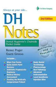 DH Notes: Dental Hygienist's Chairside Pocket Guide, Second Edition