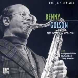 Benny Golson - Up, Jumped, Spring (1990) {Lester Recording Catalog 20040 rel 2002}