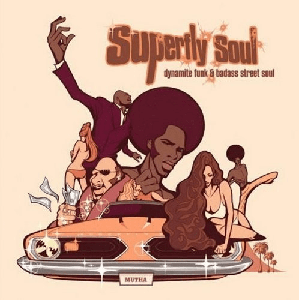 VA - Superfly Soul: Dynamite Funk And Bad-Assed Street Grooves (Remastered) (2003)