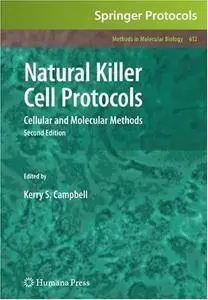 Natural Killer Cell Protocols: Cellular and Molecular Methods (Repost)