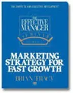 Marketing Strategy for Fast Growth (re-post)
