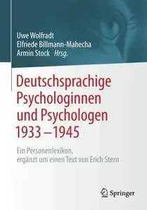 Deutschsprachige Psychologinnen und Psychologen 1933-1945: Ein Personenlexikon, ergänzt um einen Text von Erich Stern (Repost)