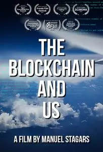 The Blockchain and Us (2017)