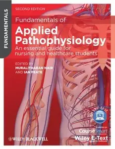 Fundamentals of Applied Pathophysiology: An Essential Guide for Nursing & Healthcare Students,  2nd Edition (Repost)