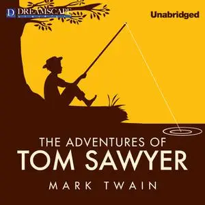 «The Adventures of Tom Sawyer» by Mark Twain