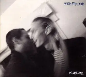 Pearl Jam - Who You Are (Europe CD single) (1996) {Epic}