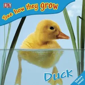 Dorling Kindersley - Duck (See How They Grow)