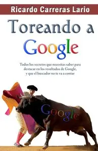 Toreando a Google