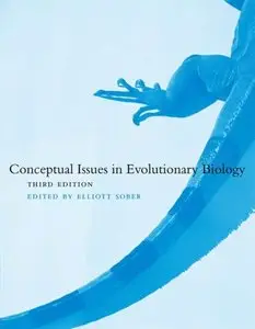 Conceptual Issues in Evolutionary Biology (A Bradford Book) by Elliott Sober