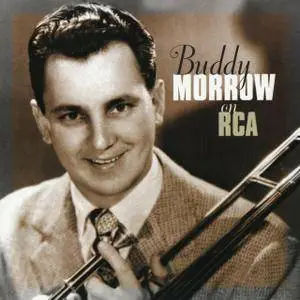 Buddy Morrow - Buddy Morrow On RCA (1999)