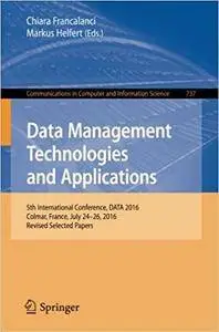 Data Management Technologies and Applications: 5th International Conference