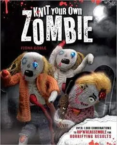 Knit Your Own Zombie Over 1,000 Combinations to Rip 'n' Reassemble for Horrifying Results