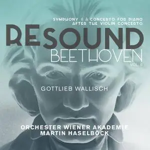 Orchester Wiener Akademie & Martin Haselböck - Re-Sound Beethoven Volume 6: Symphony No. 8 (2018) [24/96]